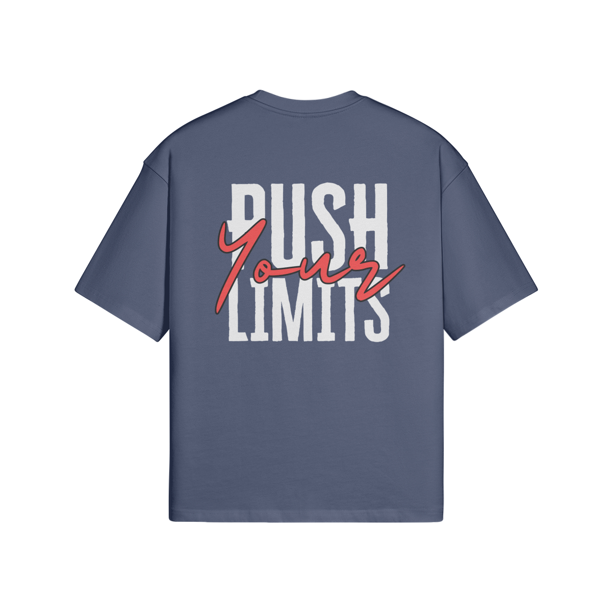 Oversized T-Shirt - Push Your Limits